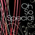 Oh So Special !
