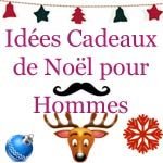 Idées Cadeaux de Noel pour hommes